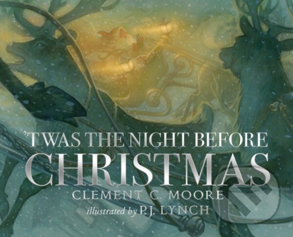 Kniha: 'Twas the Night Before Christmas (Clement C. Moore). Walker books, 2021 Kniha: 'Twas the Night Before Christmas (Clement C. Moore). Walker books, 2021