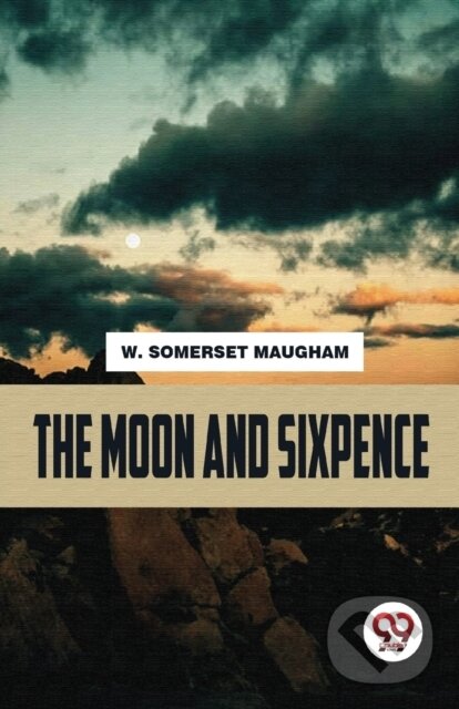 Kniha: The Moon and Sixpence (W. Somerset Maugham). Double 9 Books LLP, 2023 Kniha: The Moon and Sixpence (W. Somerset Maugham). Double 9 Books LLP, 2023