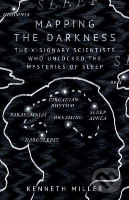 Kniha: Mapping the Darkness (Kenneth Miller). Oneworld Publications, 2024 Kniha: Mapping the Darkness (Kenneth Miller). Oneworld Publications, 2024