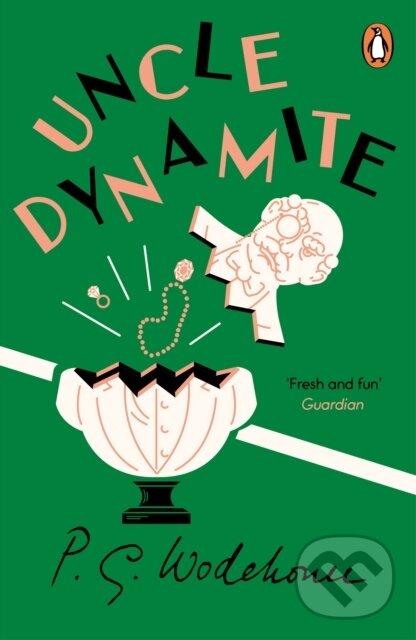 Kniha: Uncle Dynamite (P.G. Wodehouse). Cornerstone, 2024 Kniha: Uncle Dynamite (P.G. Wodehouse). Cornerstone, 2024