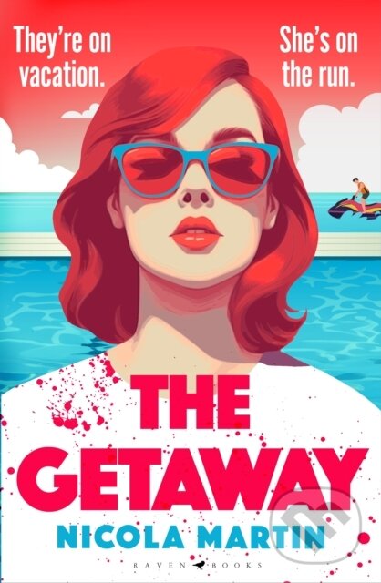 Kniha: The Getaway (Nicola Martin). Raven Books, 2024 Kniha: The Getaway (Nicola Martin). Raven Books, 2024