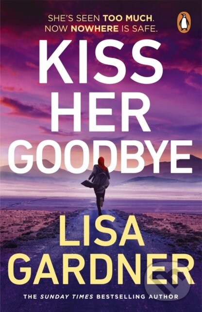 Kniha: Kiss Her Goodbye (Lisa Gardner). Cornerstone, 2025 Kniha: Kiss Her Goodbye (Lisa Gardner). Cornerstone, 2025