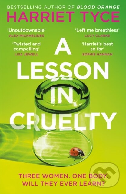 Kniha: A Lesson in Cruelty (Harriet Tyce). Wildfire, 2024 Kniha: A Lesson in Cruelty (Harriet Tyce). Wildfire, 2024