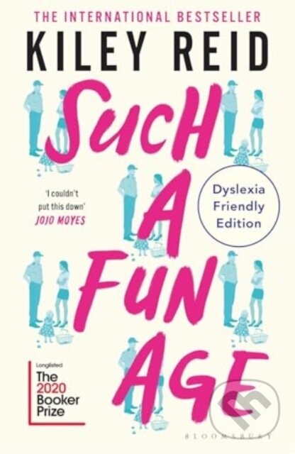 Kniha: Such a Fun Age (Kiley Reid). Bloomsbury, 2024 Kniha: Such a Fun Age (Kiley Reid). Bloomsbury, 2024