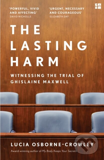 Kniha: The Lasting Harm (Lucia Osborne-Crowley). Fourth Estate, 2025 Kniha: The Lasting Harm (Lucia Osborne-Crowley). Fourth Estate, 2025