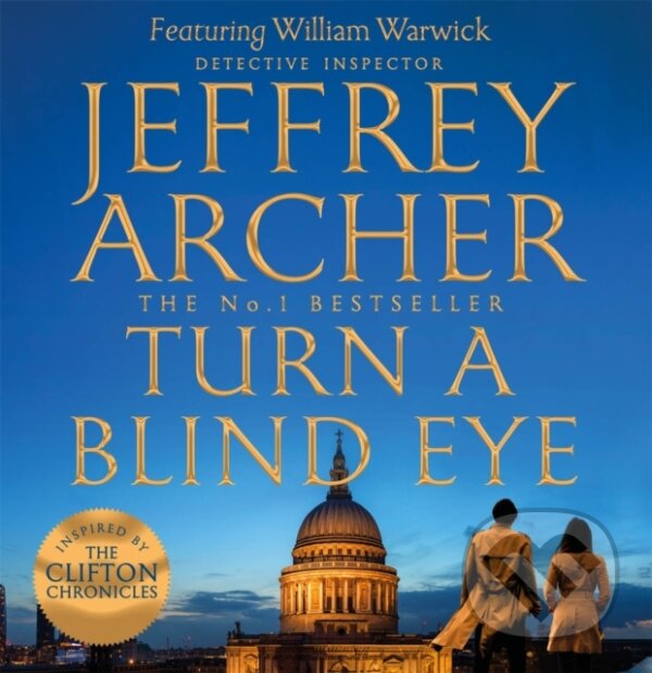 Kniha: Turn a Blind Eye (Jeffrey Archer). MacMillan, 2021 Kniha: Turn a Blind Eye (Jeffrey Archer). MacMillan, 2021