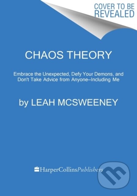 Kniha: Chaos Theory (Leah Mcsweeney). HARPER WAVE, 2022 Kniha: Chaos Theory (Leah Mcsweeney). HARPER WAVE, 2022