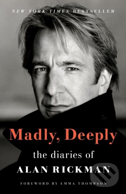 Kniha: Madly, Deeply (Alan Rickman). , 2024 Kniha: Madly, Deeply (Alan Rickman). , 2024