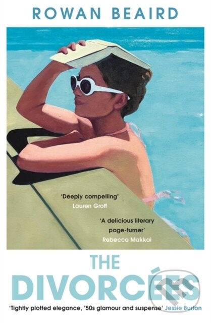 Kniha: The Divorcees (Rowan Beaird). Manilla Press, 2024 Kniha: The Divorcees (Rowan Beaird). Manilla Press, 2024
