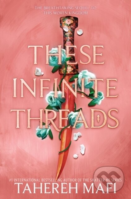 Kniha: These Infinite Threads (Tahereh Mafi). Storytide, 2023 Kniha: These Infinite Threads (Tahereh Mafi). Storytide, 2023