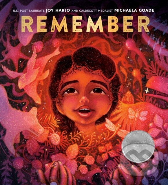 Kniha: Remember (Joy Harjo a Michaela Goade). Random House, 2023 Kniha: Remember (Joy Harjo a Michaela Goade). Random House, 2023