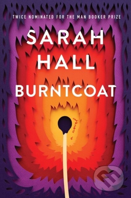 Kniha: Burntcoat (Sarah Hall). Mariner Books, 2021 Kniha: Burntcoat (Sarah Hall). Mariner Books, 2021