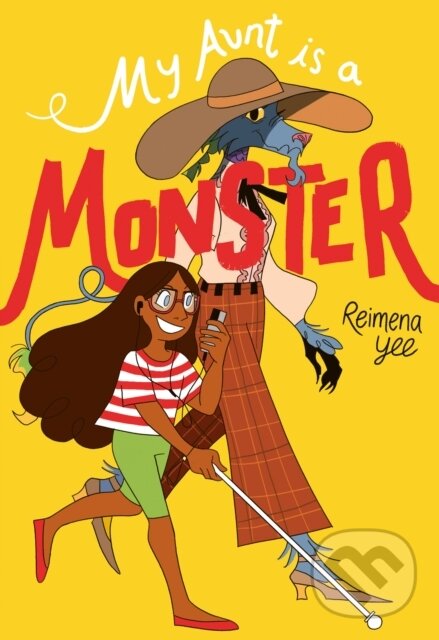 Kniha: My Aunt Is A Monster (Reimena Yee). , 2022 Kniha: My Aunt Is A Monster (Reimena Yee). , 2022