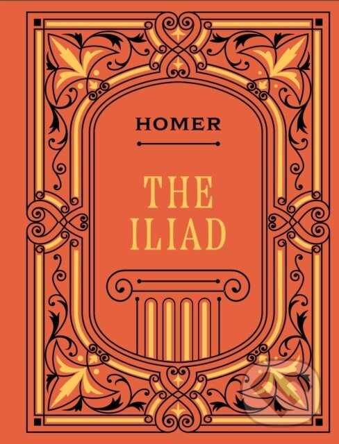 Kniha: The Iliad (Homer). Chartwell Books, 2024 Kniha: The Iliad (Homer). Chartwell Books, 2024