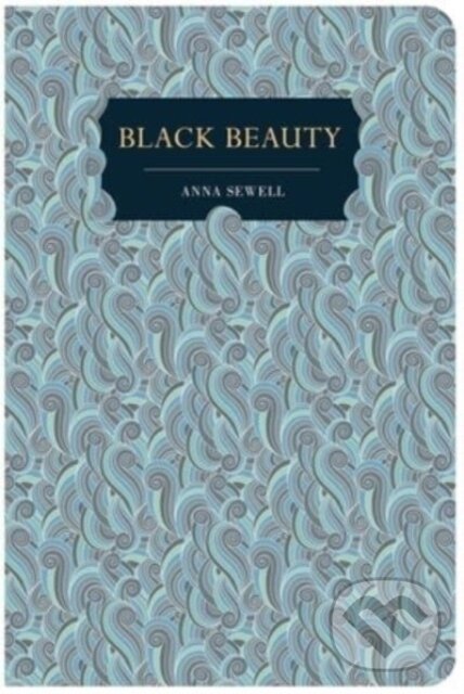 Kniha: Black Beauty (Anna Sewell). Chiltern, 2024 Kniha: Black Beauty (Anna Sewell). Chiltern, 2024