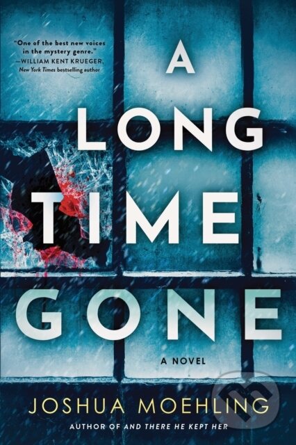 Kniha: A Long Time Gone (Joshua Moehling). Poisoned Pen Press, 2025 Kniha: A Long Time Gone (Joshua Moehling). Poisoned Pen Press, 2025