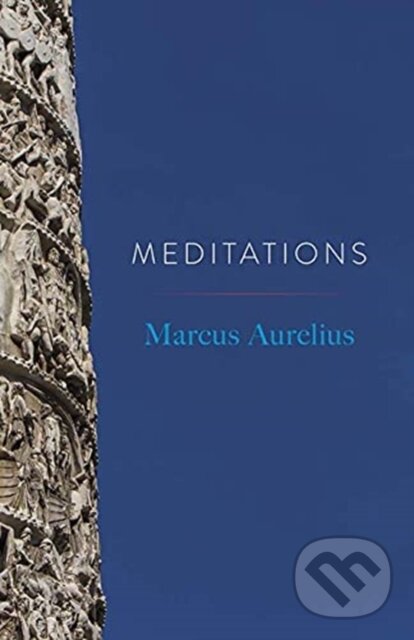 Kniha: Meditations (Marcus Aurelius). Dover Publications, 2021 Kniha: Meditations (Marcus Aurelius). Dover Publications, 2021