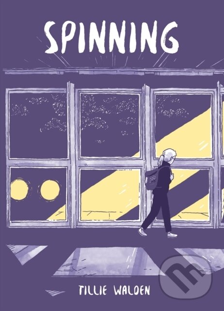 Kniha: Spinning (Tillie Walden). , 2024 Kniha: Spinning (Tillie Walden). , 2024