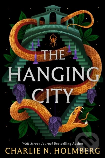 Kniha: The Hanging City (Charlie N. Holmberg). , 2023 Kniha: The Hanging City (Charlie N. Holmberg). , 2023