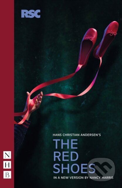 Kniha: The Red Shoes (Nancy Harris). Nick Hern Books, 2024 Kniha: The Red Shoes (Nancy Harris). Nick Hern Books, 2024