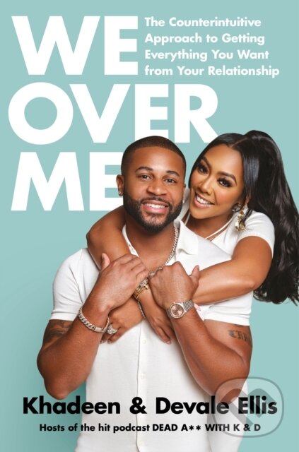 Kniha: We Over Me (Devale Ellis a Khadeen Ellis). Rodale Press, 2023 Kniha: We Over Me (Devale Ellis a Khadeen Ellis). Rodale Press, 2023