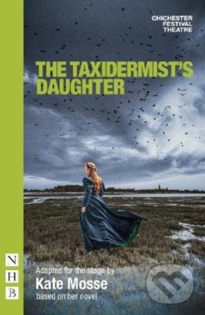 Kniha: The Taxidermist's Daughter (Kate Mosse). Nick Hern Books, 2022 Kniha: The Taxidermist's Daughter (Kate Mosse). Nick Hern Books, 2022
