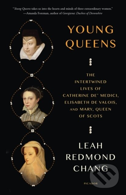 Kniha: Young Queens (Leah Redmond Chang). Picador, 2024 Kniha: Young Queens (Leah Redmond Chang). Picador, 2024