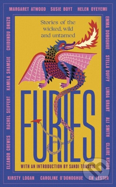Kniha: Furies (Ali Smith, Susie Boyt, Stella Duffy, Margaret Atwood, Linda Grant, Kirsty Logan, Kamila Shamsie, Emma Donoghue, Chibundu Onuzo a Caroline O'Donoghue). Virago, 2023 Kniha: Furies (Ali Smith, Susie Boyt, Stella Duffy, Margaret Atwood, Linda Grant, Kirsty Logan, Kamila Shamsie, Emma Donoghue, Chibundu Onuzo a Caroline O'Donoghue). Virago, 2023
