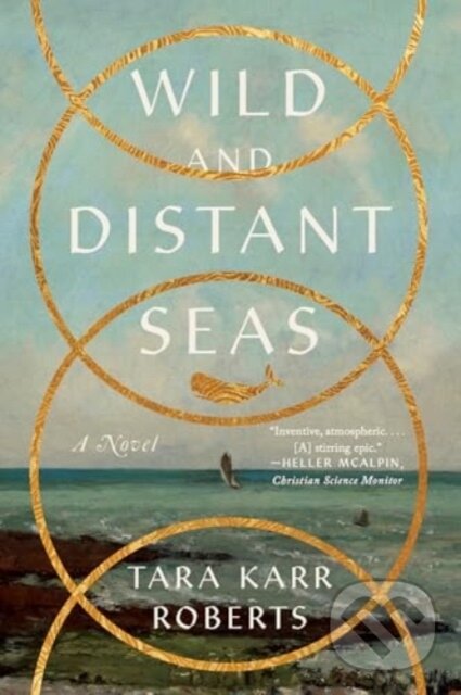 Kniha: Wild and Distant Seas (Tara Karr Roberts). WW Norton & Co, 2025 Kniha: Wild and Distant Seas (Tara Karr Roberts). WW Norton & Co, 2025