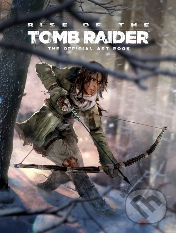 Kniha: Rise of the Tomb Raider (Andy McVittie). Titan Books, 2015 Kniha: Rise of the Tomb Raider (Andy McVittie). Titan Books, 2015