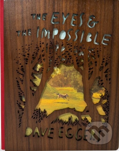 Kniha: The Eyes and the Impossible (Dave Eggers). Andersen, 2024 Kniha: The Eyes and the Impossible (Dave Eggers). Andersen, 2024
