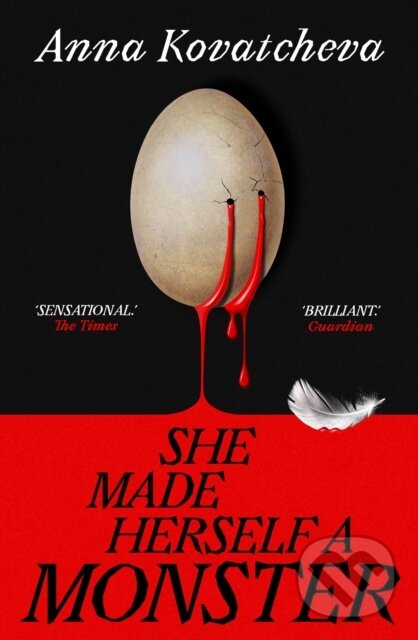 Kniha: She Made Herself A Monster (Anna Kovatcheva). Harvill Press, 2026 Kniha: She Made Herself A Monster (Anna Kovatcheva). Harvill Press, 2026