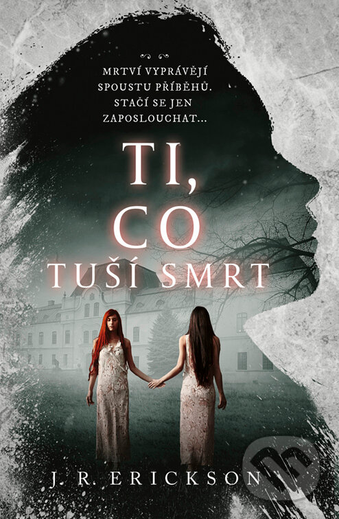 E-kniha: Ti, co tuší smrt (J.R. Erickson). Fobos, 2025 E-kniha: Ti, co tuší smrt (J.R. Erickson). Fobos, 2025