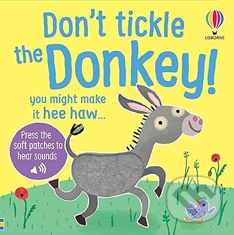Kniha: Dont Tickle the Donkey! (Sam Taplin). Usborne, 2026 Kniha: Dont Tickle the Donkey! (Sam Taplin). Usborne, 2026