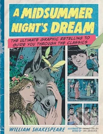 Kniha: Classic Comics: A Midsummer Night's Dream (Ian Graham). Bonnier Books, 2026 Kniha: Classic Comics: A Midsummer Night's Dream (Ian Graham). Bonnier Books, 2026