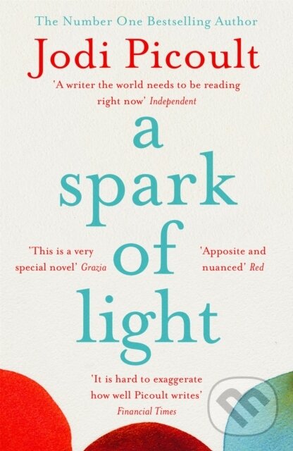 Kniha: A Spark of Light (Jodi Picoult). Hodder Paperback, 2019 Kniha: A Spark of Light (Jodi Picoult). Hodder Paperback, 2019