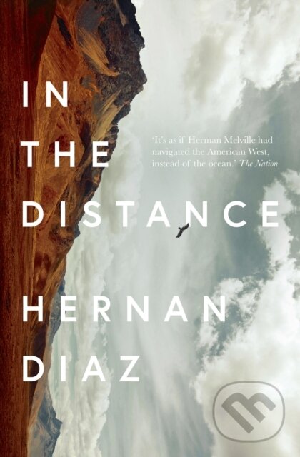 Kniha: In the Distance (Hernan Diaz). Daunt Books, 2018 Kniha: In the Distance (Hernan Diaz). Daunt Books, 2018