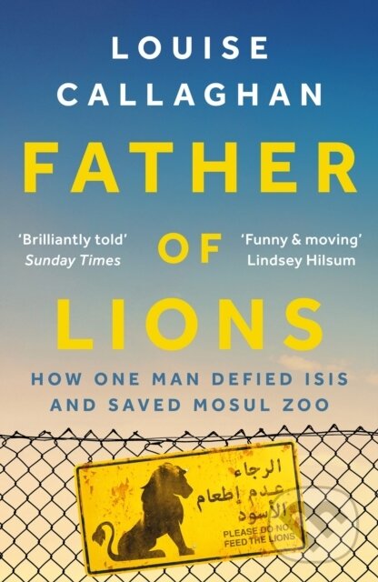 Kniha: Father of Lions (Louise Callaghan). Apollo, 2020 Kniha: Father of Lions (Louise Callaghan). Apollo, 2020