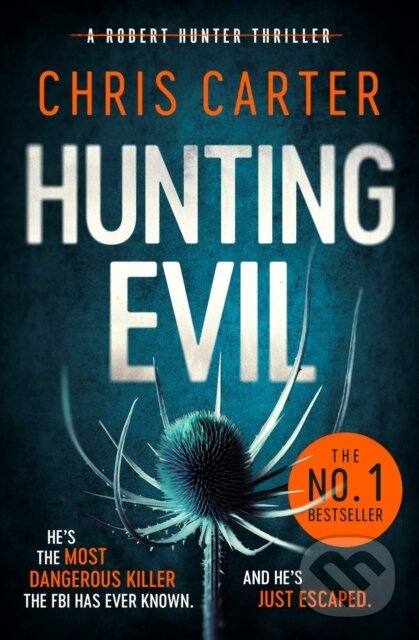 Kniha: Hunting Evil (Chris Carter). Simon & Schuster, 2020 Kniha: Hunting Evil (Chris Carter). Simon & Schuster, 2020