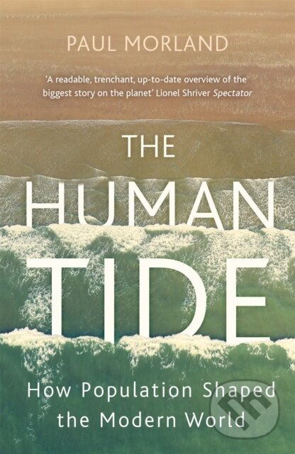 Kniha: The Human Tide (Paul Morland). John Murray, 2020 Kniha: The Human Tide (Paul Morland). John Murray, 2020