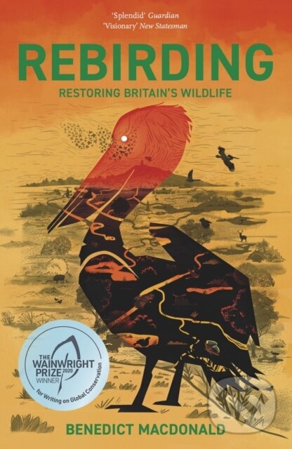 Kniha: Rebirding (Benedict Macdonald). , 2020 Kniha: Rebirding (Benedict Macdonald). , 2020