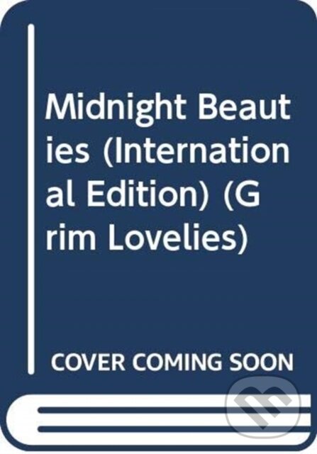 Kniha: Midnight Beauties (International Edition) (Shepherd Megan Shepherd). Clarion Books, 2019 Kniha: Midnight Beauties (International Edition) (Shepherd Megan Shepherd). Clarion Books, 2019