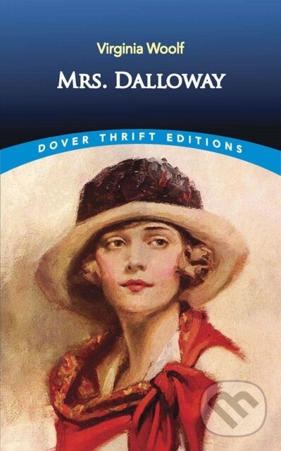 Kniha: Mrs. Dalloway (Virginia Woolf). Dover Publications, 2021 Kniha: Mrs. Dalloway (Virginia Woolf). Dover Publications, 2021