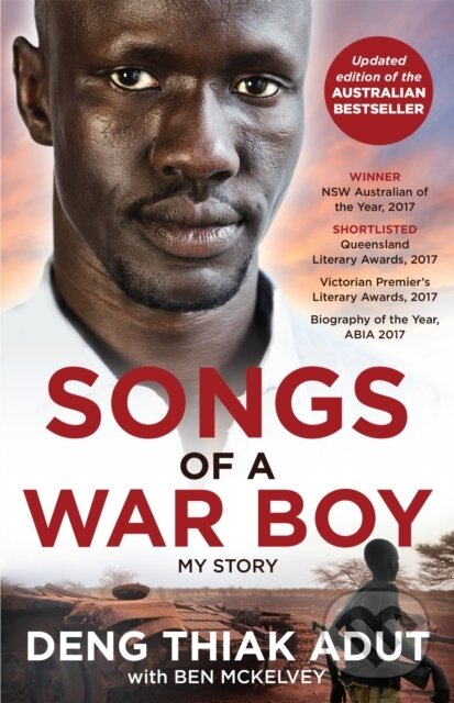Kniha: Songs of a War Boy (Ben Mckelvey a Deng Thiak Adut). Hachette Australia, 2018 Kniha: Songs of a War Boy (Ben Mckelvey a Deng Thiak Adut). Hachette Australia, 2018