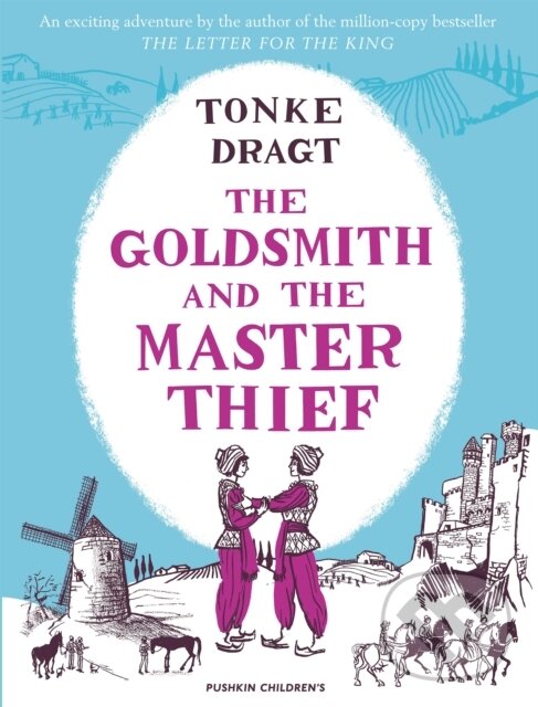 Kniha: The Goldsmith and the Master Thief (Tonke Dragt). Pushkin, 2020 Kniha: The Goldsmith and the Master Thief (Tonke Dragt). Pushkin, 2020