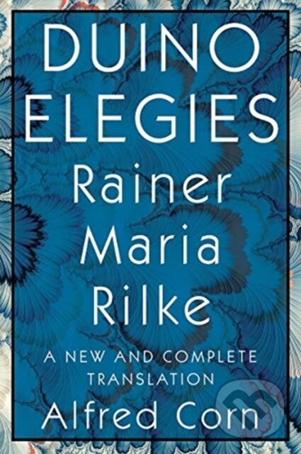 Kniha: Duino Elegies (Rainer Maria Rilke). WW Norton & Co, 2021 Kniha: Duino Elegies (Rainer Maria Rilke). WW Norton & Co, 2021