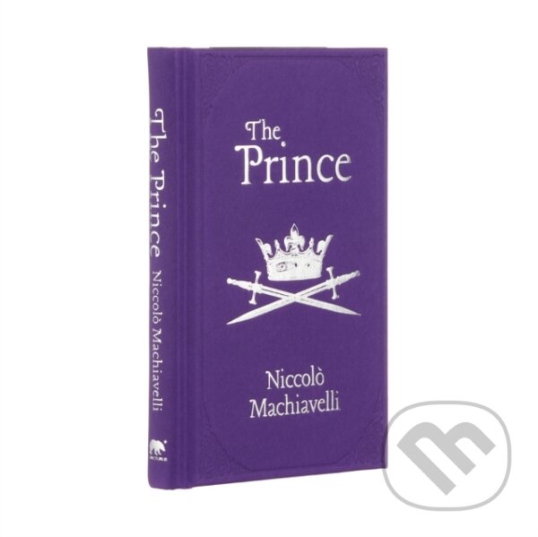 Kniha: The Prince (Niccolo Machiavelli). Arcturus, 2020 Kniha: The Prince (Niccolo Machiavelli). Arcturus, 2020