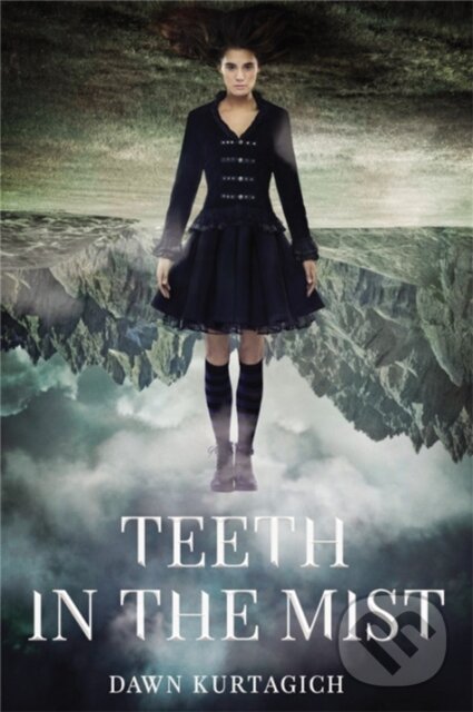 Kniha: Teeth in the Mist (Dawn Kurtagich). Little, Brown Young Readers, 2019 Kniha: Teeth in the Mist (Dawn Kurtagich). Little, Brown Young Readers, 2019