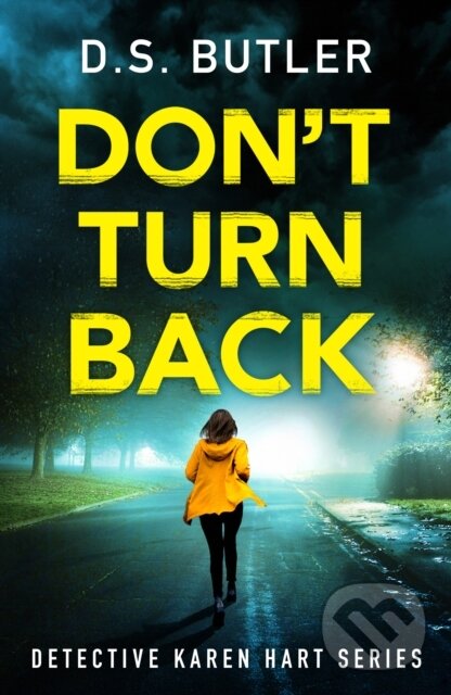 Kniha: Don't Turn Back (D. S. Butler). Thomas & Mercer, 2020 Kniha: Don't Turn Back (D. S. Butler). Thomas & Mercer, 2020