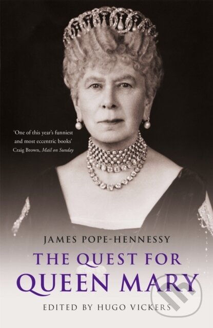Kniha: The Quest for Queen Mary (Hugo Vickers a James Pope-Hennessy). Hodder and Stoughton, 2018 Kniha: The Quest for Queen Mary (Hugo Vickers a James Pope-Hennessy). Hodder and Stoughton, 2018